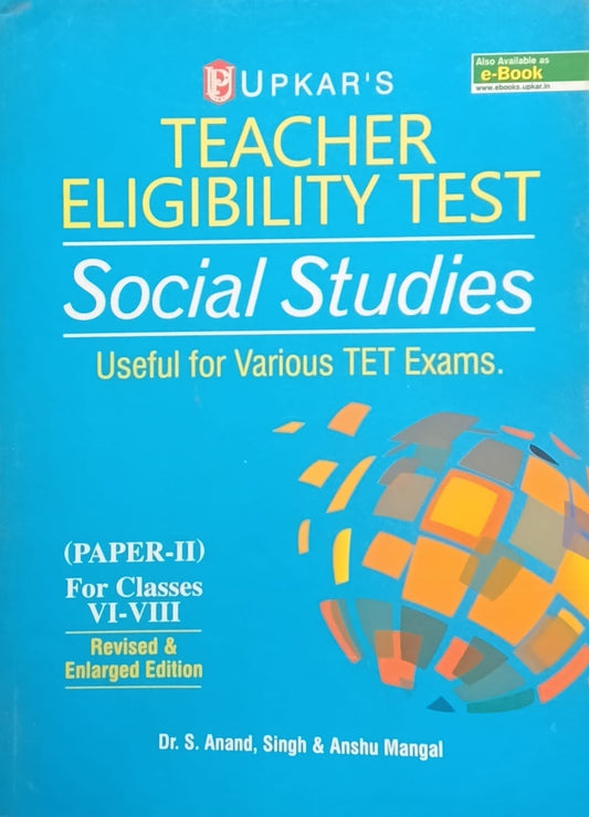 Upkar Teacher Eligibility Test Paper 2 Social Studies Class 6 to 8 Exam Book English Medium By Dr S Anand Singh and Anshu Mangal