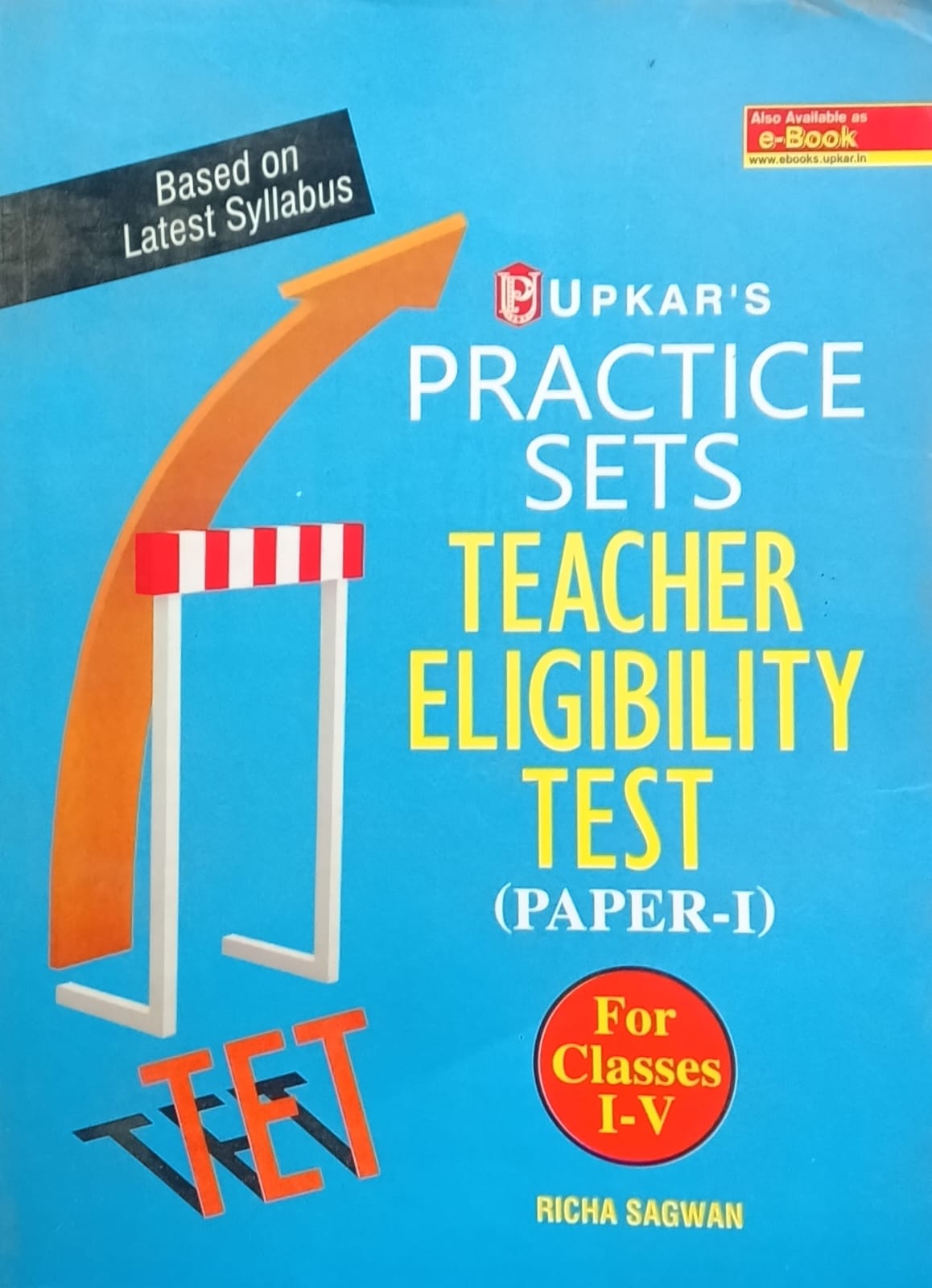 Upkar UPTET Paper 1 Class 1 to 5 Exam 20 Practice Sets English Medium By Richa Sagwan