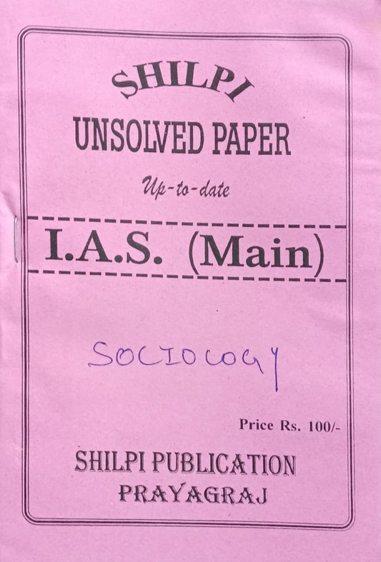 Shilpi IAS Mains Sociology Unsolved Paper Up To Date UPSC Civil Services Main Exam Book Bilingual