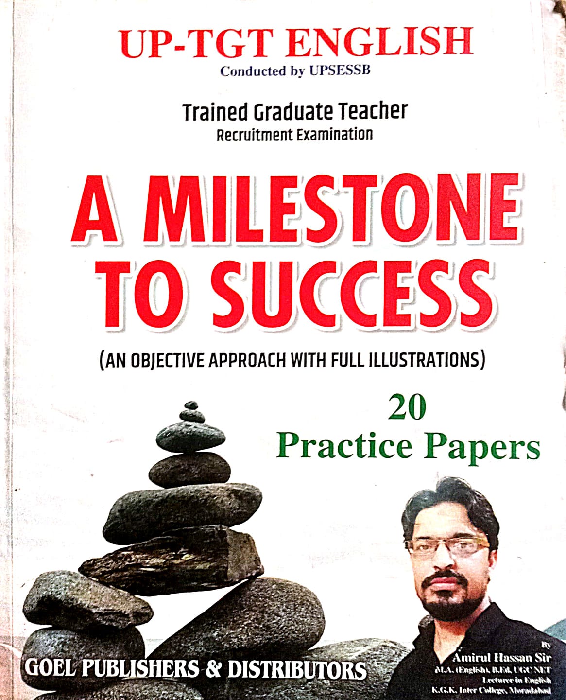 A MILESTONE TO SUCCESS For UP TGT English Conducted By UPSESSB For Trained Graduate Teacher Recruitment Exam With 20 Practice Papers