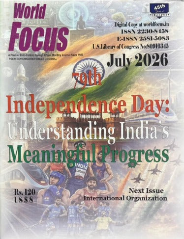 World Focus July 2026 English Monthly Magazine 79th Independence Day Understanding India Meaningful Progress