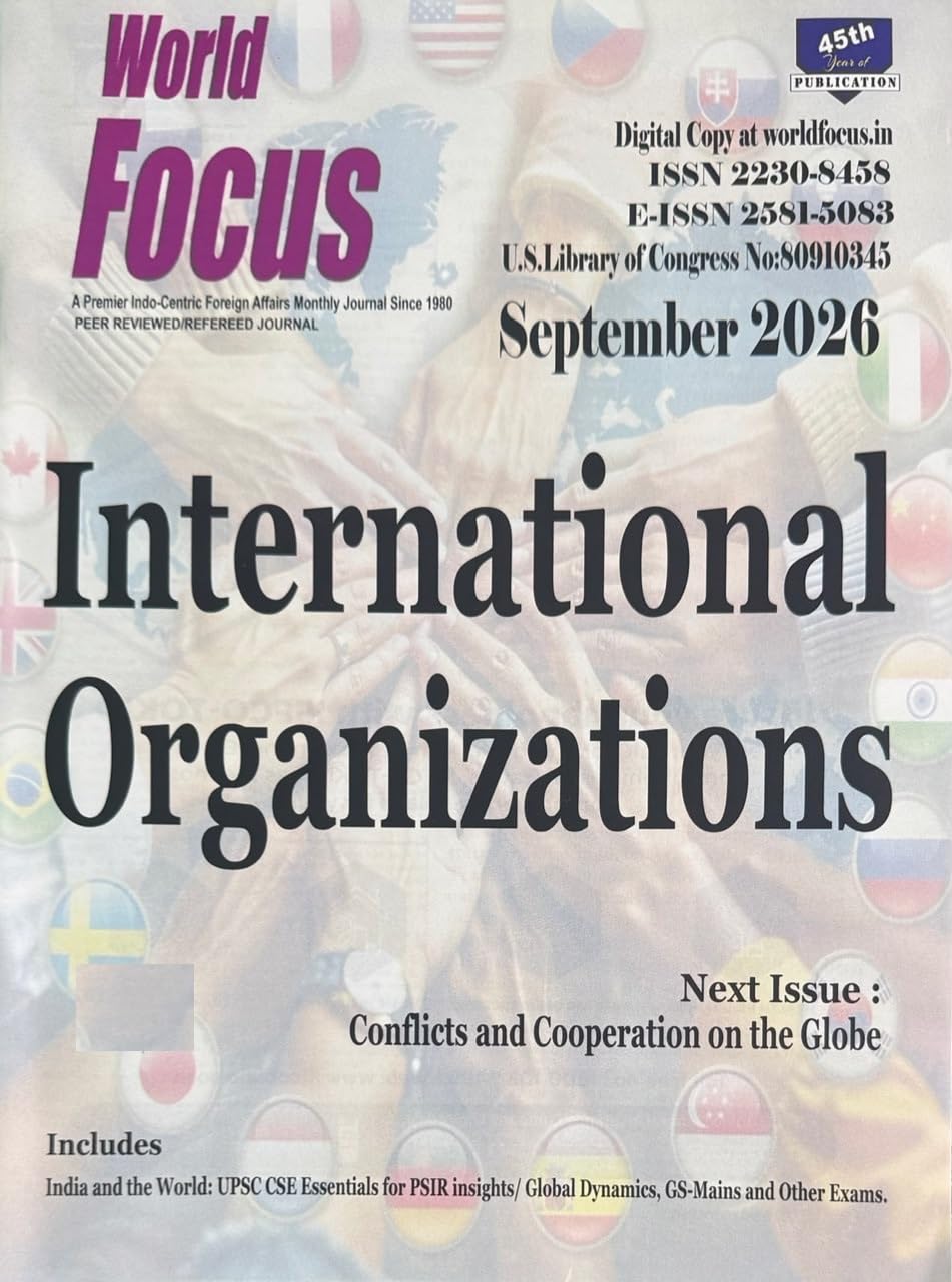 World Focus September 2026 | International Organizations Special Magazine