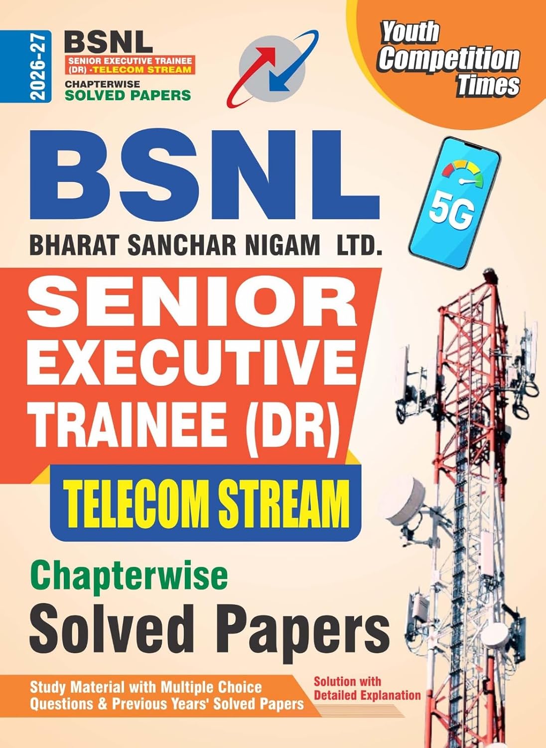 Youth BSNL Senior Executive Trainee DR Telecom Stream 2026 2027 Chapterwise Solved Papers English Medium 