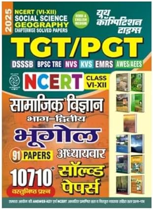 Youth NCERT Class VI-XII Social Science Part 2 Geography Bhugol Chapterwise Solved Papers Bilingual Latest 2025 Edition for TGT PGT DSSSB BPSC TRE NVS KVS EMRS AWES AEES Exam