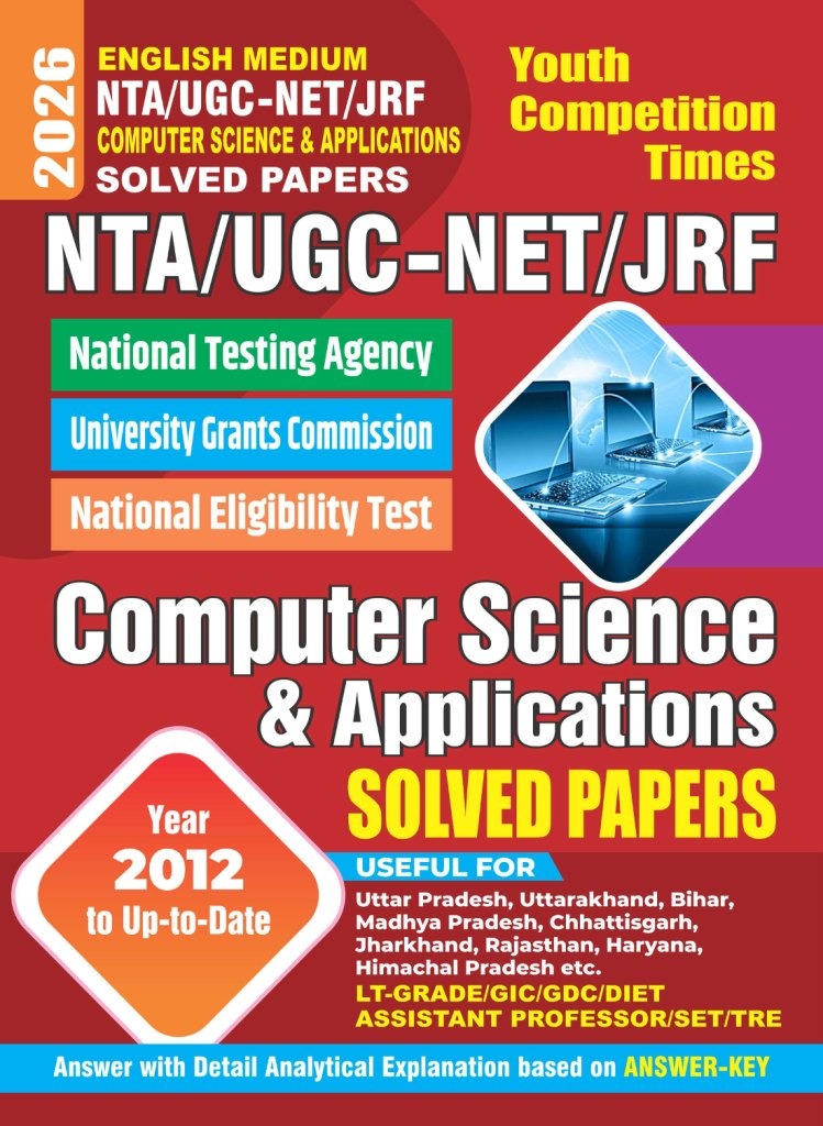 Youth NTA UGC NET JRF 2026 2027 Computer Science and Applications Solved Papers Year 2012 to Up to Date English Medium
