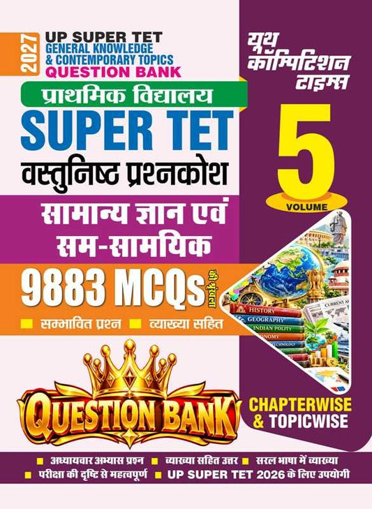 Youth SUPER TET GK and Current Affairs (Vol. 5) I Chapterwise and Topicwise Question Bank