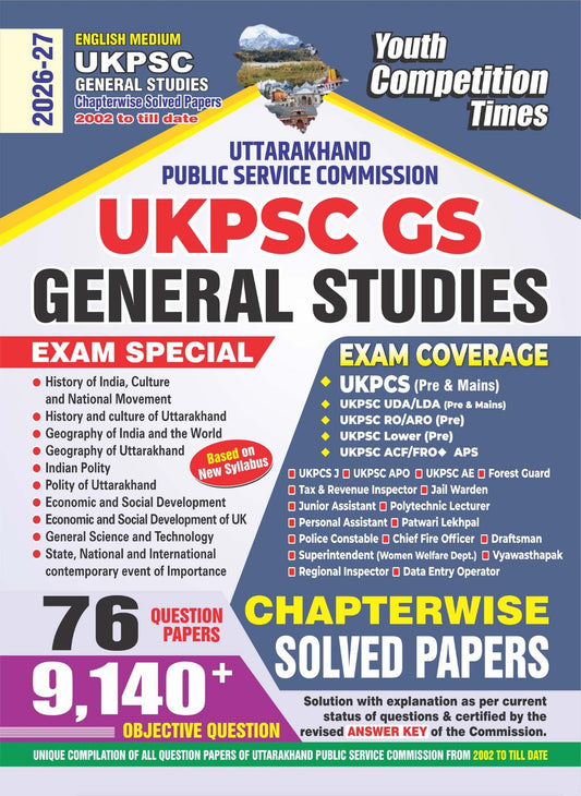 Youth UKPSC GS General Studies 2026 2027 Chapterwise Solved Papers 76 Question Papers 2002 to Till Date with 9140+ Objective Question English Medium