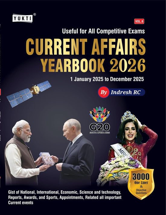 Current Objective Yukti Current Affairs Yearbook 2026 January to December 2025 Coverage ...