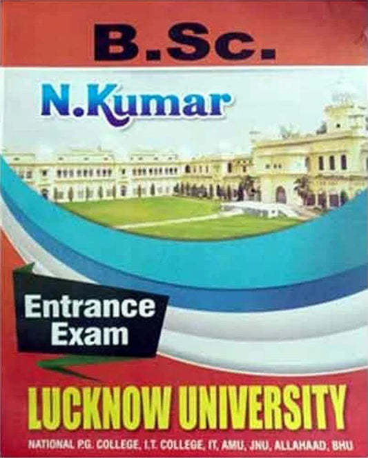 N Kumar Lucknow University BSc Entrance Exam Guide According to the Latest Syllabus Book English Medium