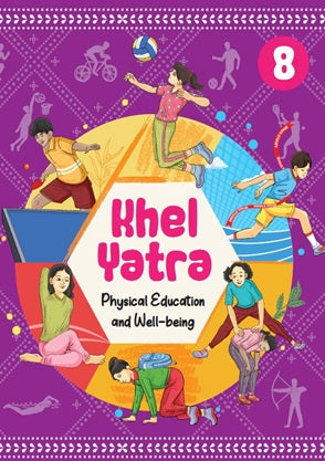 NCERT Khel Yatrs Class 8 Textbook For Physical Education And Well Being Grade 8 Latest Edition 2026-27 Code 0887