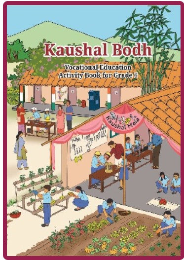 NCERT Kaushal Bodh Vocational Education Activity Book for Grade 6 in English Code 685