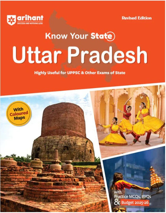 Know Your State Uttar Pradesh General Knowledge UP GK For UPPSC And State Exams With Coloured Maps Practice PYQs Budget 2025-26 Revised Edition In English Arihant , With Free, Filled Map of  MAP OF UP Map With All Districts Name